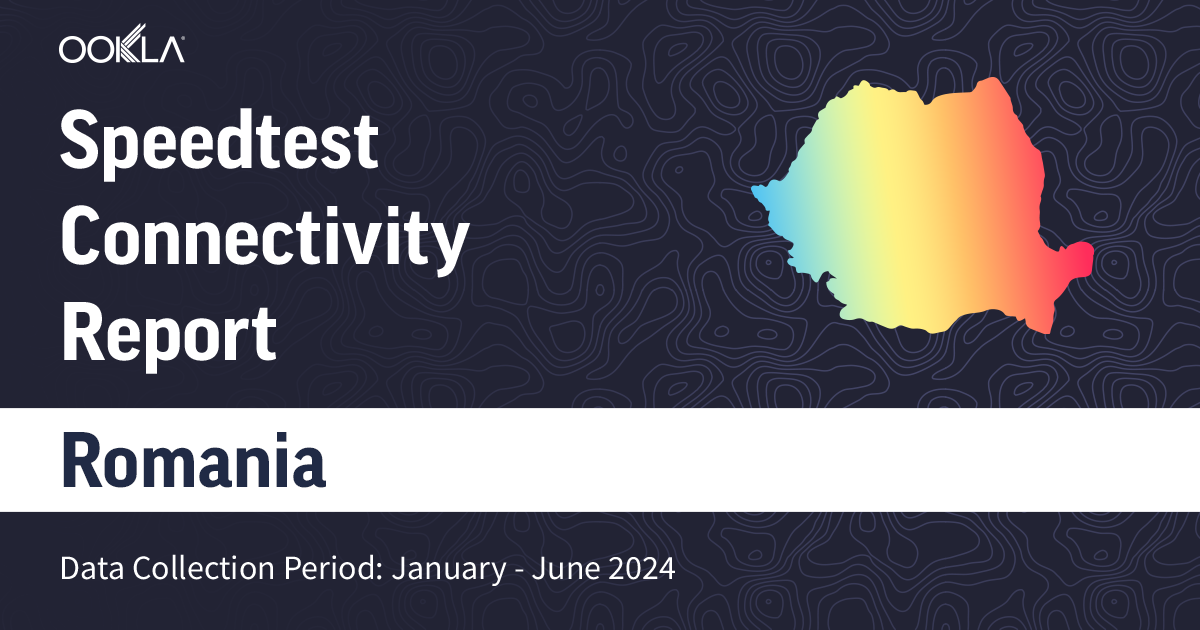 Romania connectivity report