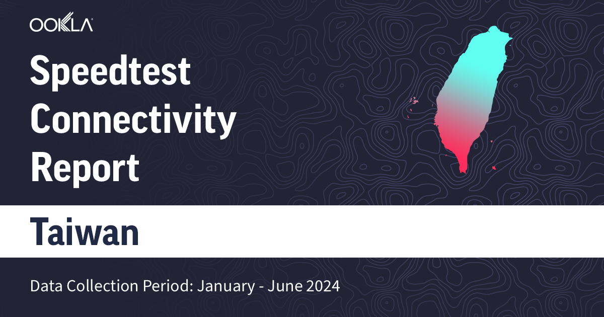 taiwan connectivity report january - june 2024