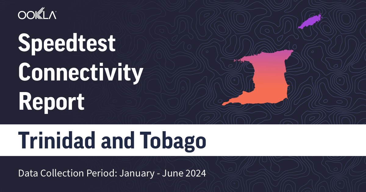 Trinidad and Tobago-Share Connectivity Report